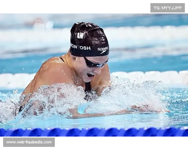 麦金托什世锦赛连夺四金，加拿大少女刷新女子混合泳世界纪录
